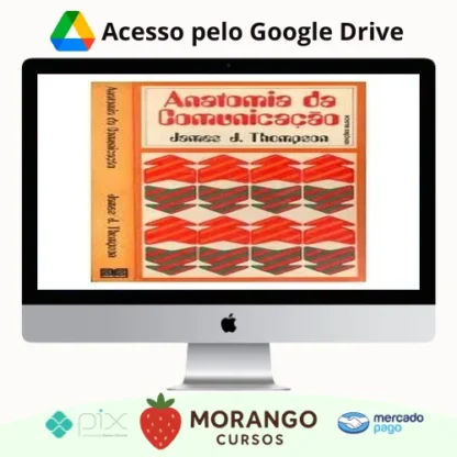 Imagem do rateio do curso A Anatomia da Comunicação - James J Thompson