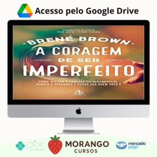Imagem do rateio do curso A Coragem de Ser Imperfeito - Brene Brown