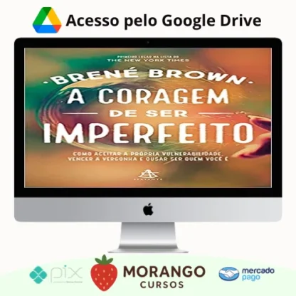 Imagem do rateio do curso A Coragem de Ser Imperfeito - Brene Brown