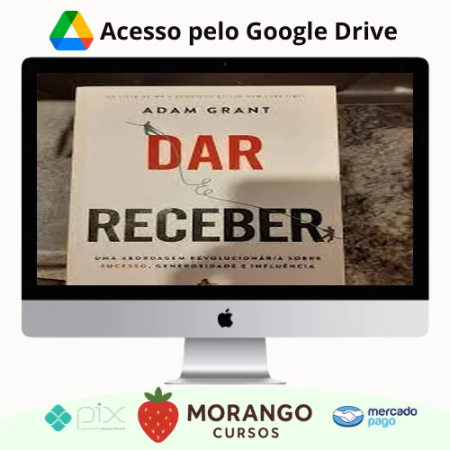 Imagem do rateio do curso Dar e Receber Uma Abordagem Revolucionária Sobre Sucesso, Generosidade e Influência - Adam Grant