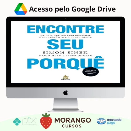 Imagem do rateio do curso Encontre Seu Porquê: Um Guia Prático Para Descobrir O Seu Propósito E O De Sua Equipe - Simon Sinek