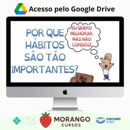 Imagem do rateio do curso Mudança e Criação de Hábitos - SejaUmaPessoaMelhor
