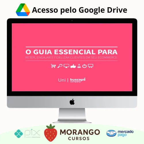 Imagem do rateio do curso O Guia Essencial Para Reter Engajar e Fidelizar Clientes Em Seu Ecommerce - Buscapé Company