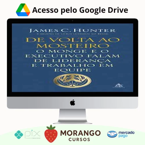 Imagem do rateio do curso O Monge e o Executivo, De Volta ao Mosteiro - James C. Hunter