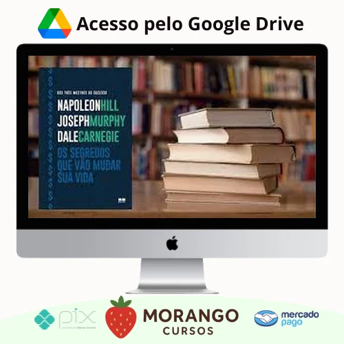 Imagem do rateio do curso Os Segredos que Vão Mudar Sua Vida - Dale Carnegie, Napoleon Hill e Joseph Murphy