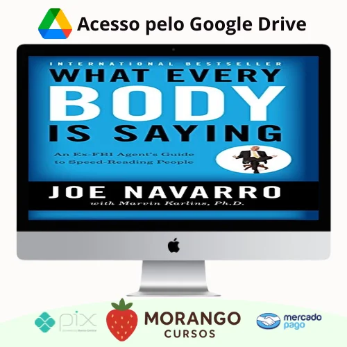 Imagem do rateio do curso What Every Body Is Saying: An Ex-FBI Agent's Guide to Speed-Reading People - Joe Navarro e Marvin Karlins