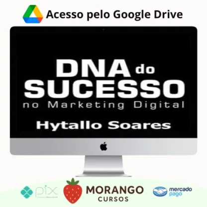 Imagem do rateio do curso DNA do Sucesso no Marketing Digital - Hytallo Soares