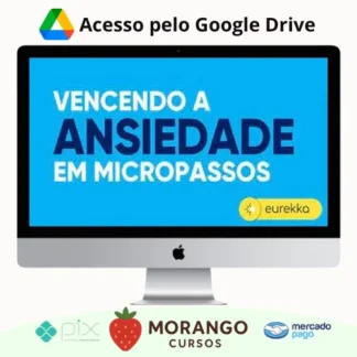 Imagem do rateio do curso Vencendo a Ansiedade em Micropassos 2.0 - Eurekka